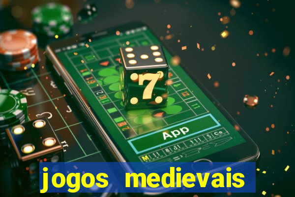 jogos medievais para celular